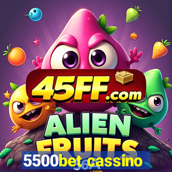 5500bet cassino